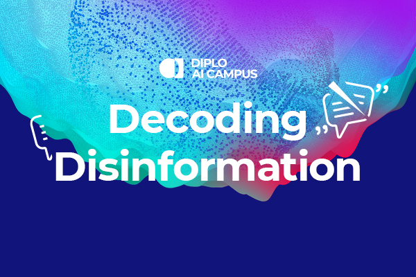 Decoding Disinformation Diplo AI CAMPUS Decoding